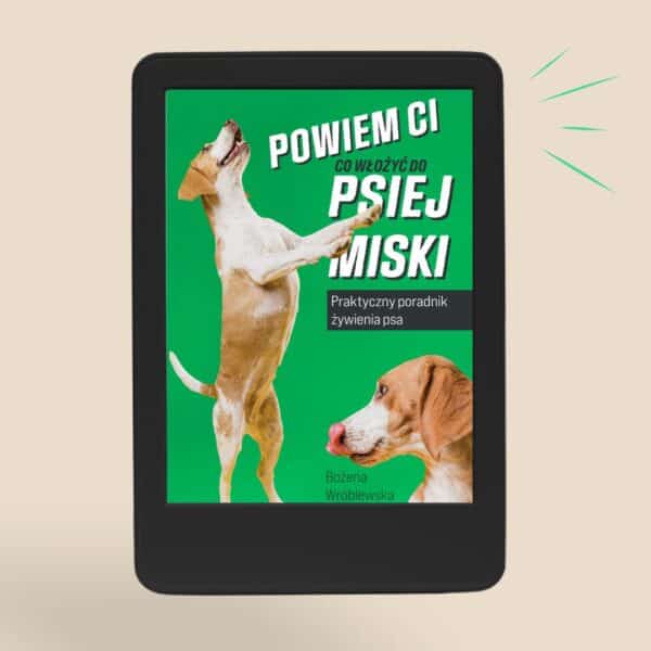 E-book Bożeny Wróblewskiej – Powiem Ci, co włożyć do psiej miski