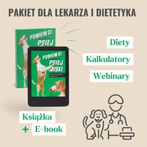 Pakiet dla lekarzy weterynarii: książka + e-book + Roczny dostęp do Platformy Dietetyk Zwierzęcy24 (wiedza, kalkulatory, przepisy, webinary)